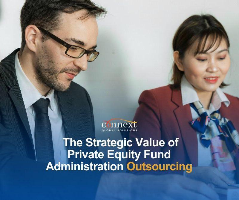 The Strategic Value of Private Equity Fund Administration Outsourcing