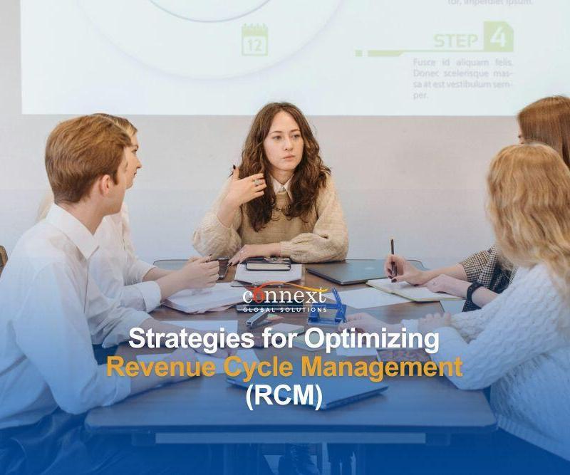 Strategies for Optimizing Revenue Cycle Management (RCM)